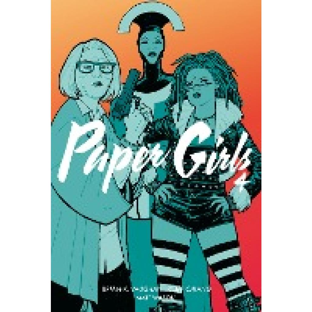 9783959817677 - Paper Girls Bd4 - Brian K Vaughan Gebunden 9783959817677 - Paper Girls Bd4 - Brian K Vaughan Gebunden