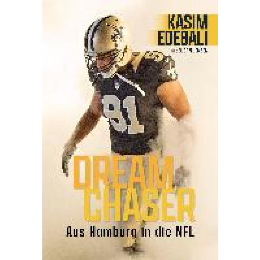 9783959726603 - Kasim Edebali - GEBRAUCHT Dream Chaser Aus Hamburg in die NFL - Preis vom 02102023 050404 h 9783959726603 - Kasim Edebali - GEBRAUCHT Dream Chaser Aus Hamburg in die NFL - Preis vom 02102023 050404 h