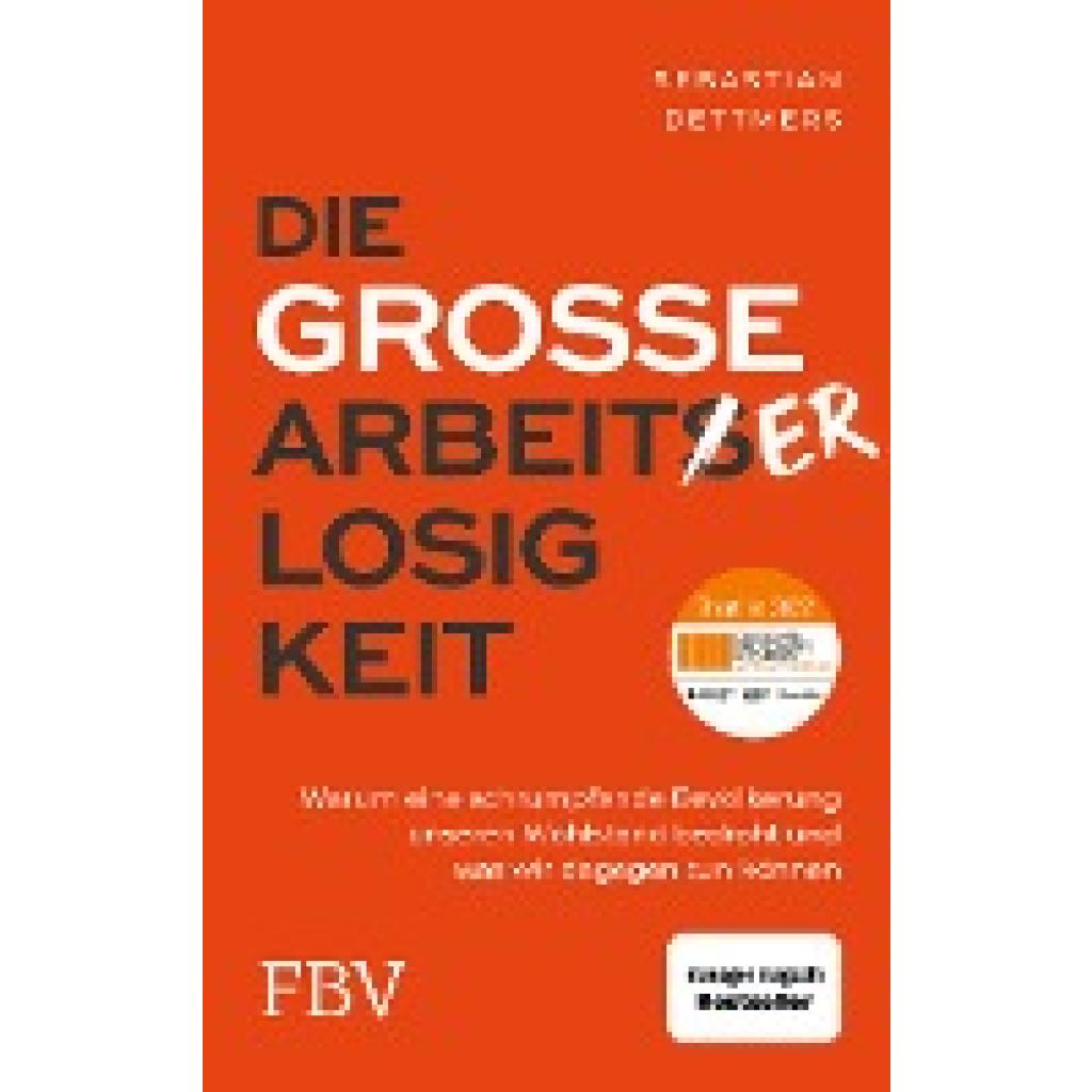 Die große Arbeiterlosigkeit (Dettmers, Sebastian)