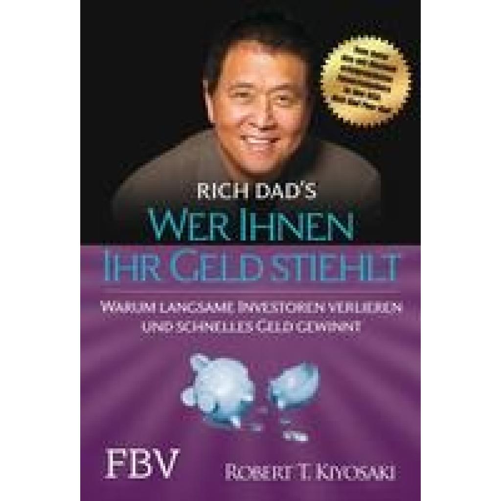 9783959723466 - Wer Ihnen Ihr Geld stiehlt - Robert T Kiyosaki Gebunden 9783959723466 - Wer Ihnen Ihr Geld stiehlt - Robert T Kiyosaki Gebunden