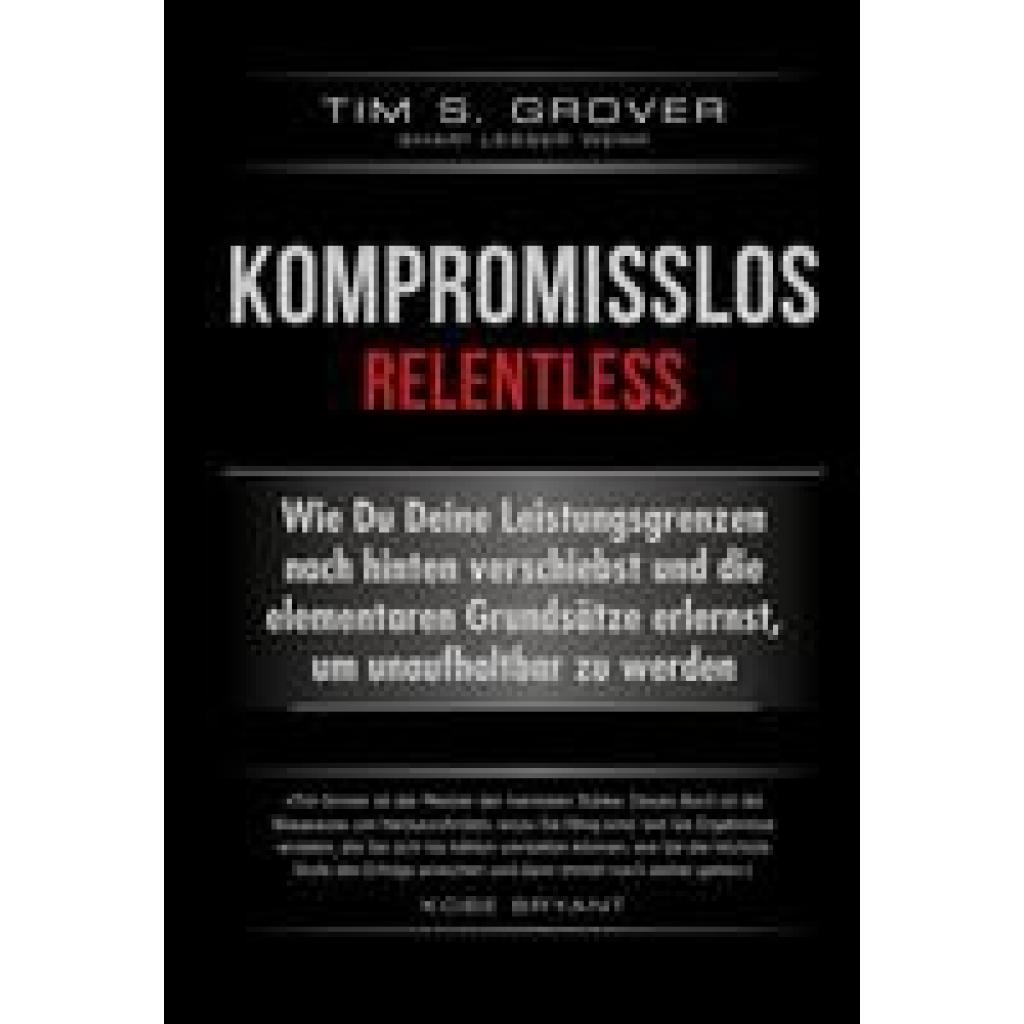 Grover, Tim: Kompromisslos - Relentless
