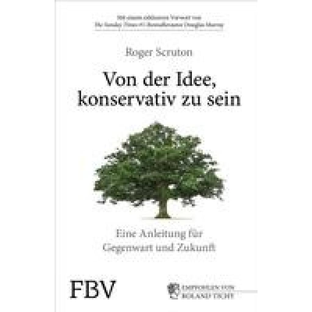 Von der Idee, konservativ zu sein (Scruton, Roger)