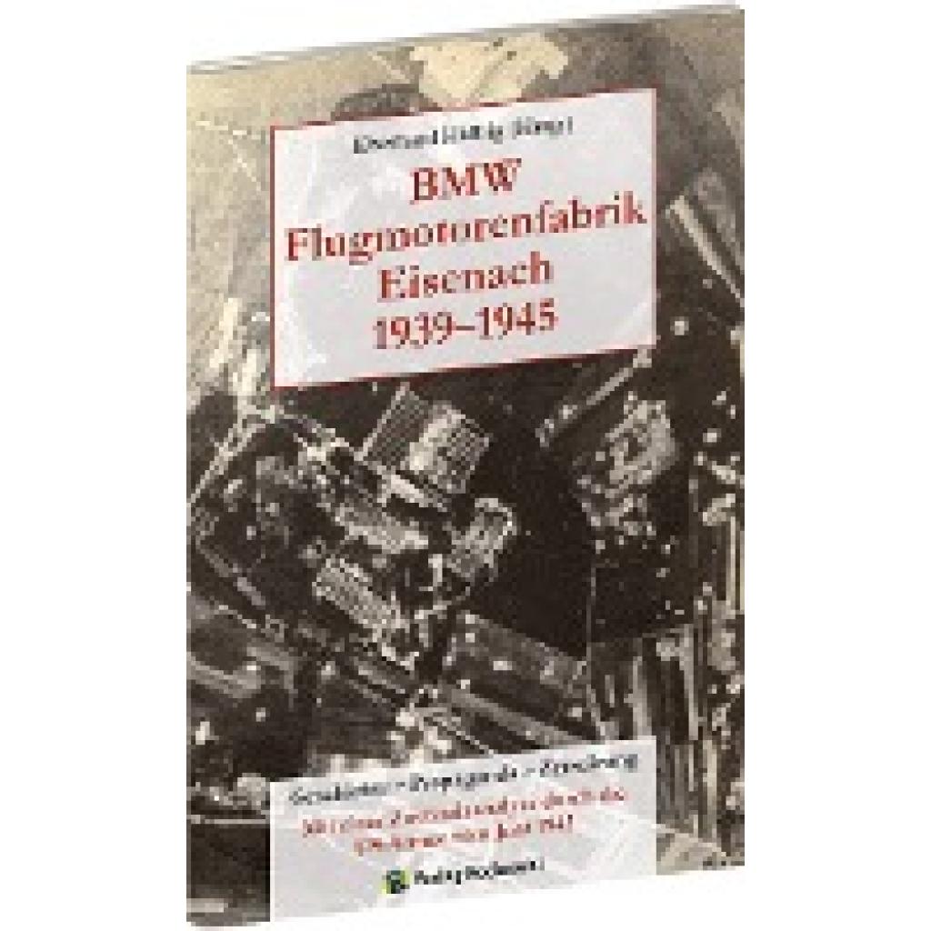9783959661362 - BMW Flugmotorenfabrik Eisenach 1939-1945 Geheftet