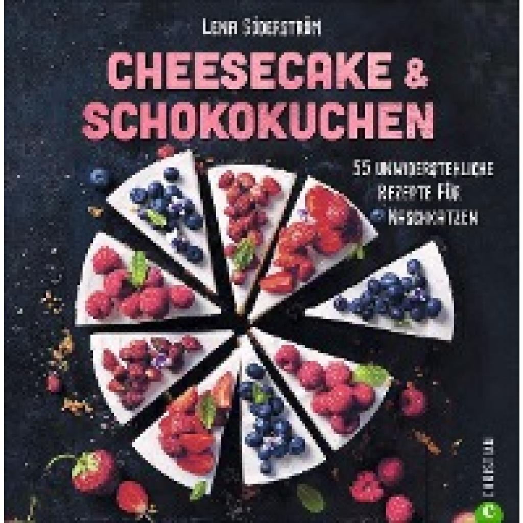 Söderström, Lena: Cheesecake & Schokokuchen