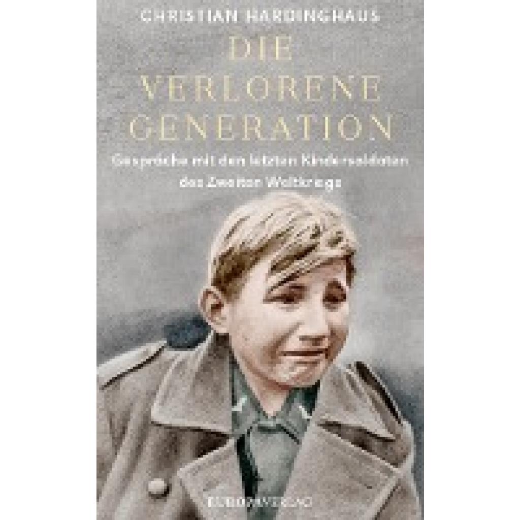 9783958903821 - Die verlorene Generation - Christian Hardinghaus Gebunden