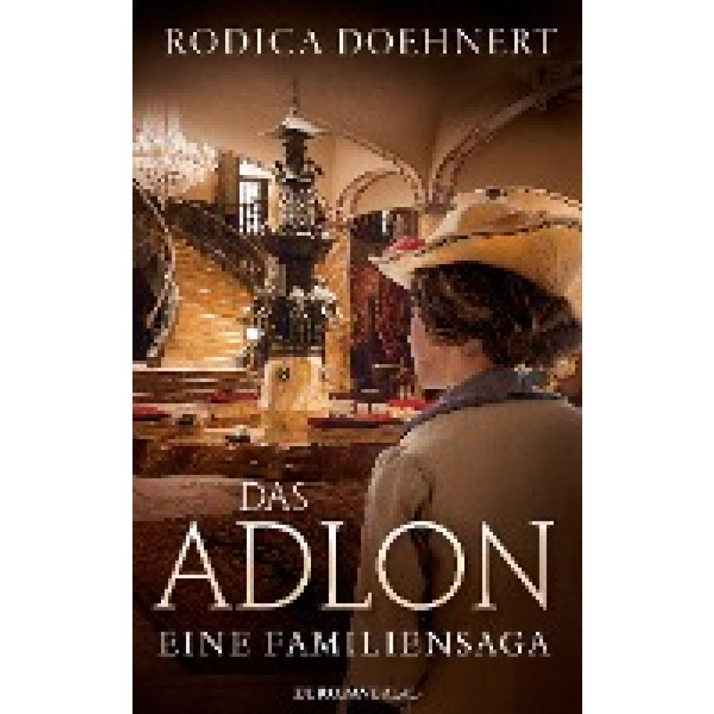 9783958901339 - Das Adlon - Eine Familiensaga - Rodica Doehnert Gebunden