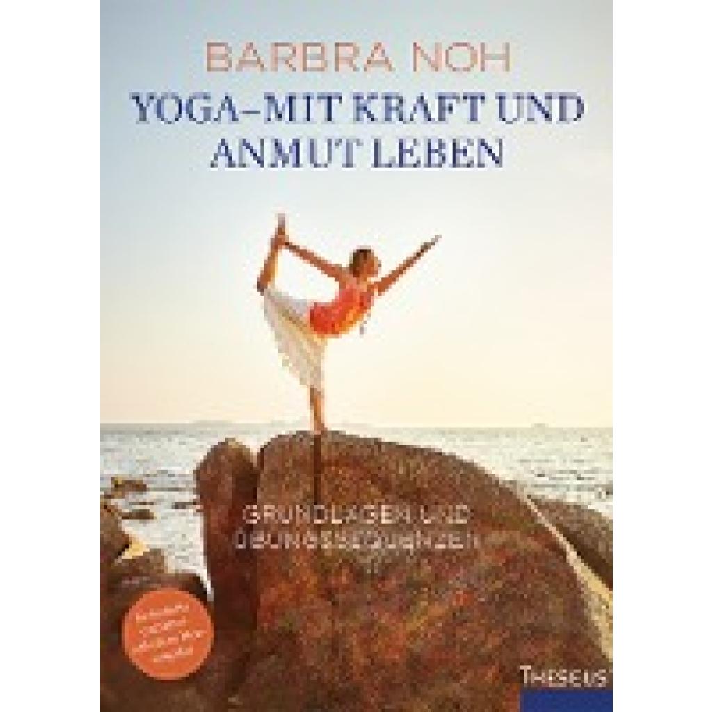 Noh, Barbra: Yoga - Mit Kraft und Anmut leben