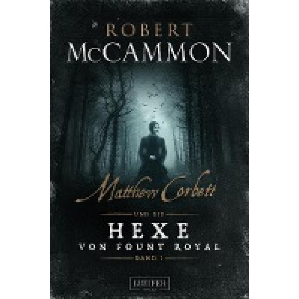 9783958351974 - Robert McCammon - GEBRAUCHT Matthew Corbett und die Hexe von Fount Royal - Band 1 historischer Thriller - Preis vom 13102023 050349 h