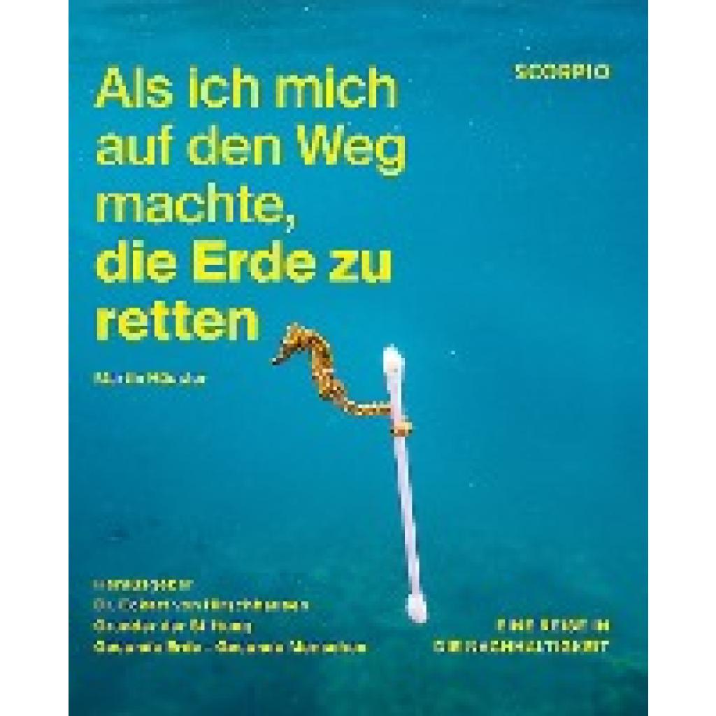 Als ich mich auf den Weg machte, die Erde zu retten (Häusler, Martin)