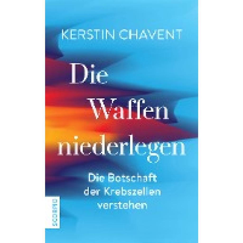 Chavent, Kerstin: Die Waffen niederlegen