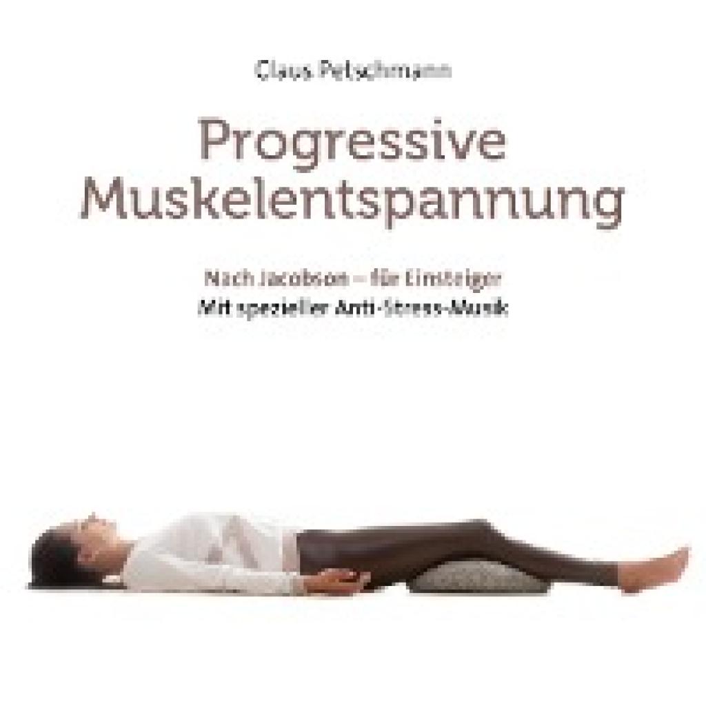 Petschmann, Claus: Progressive Muskelentspannung