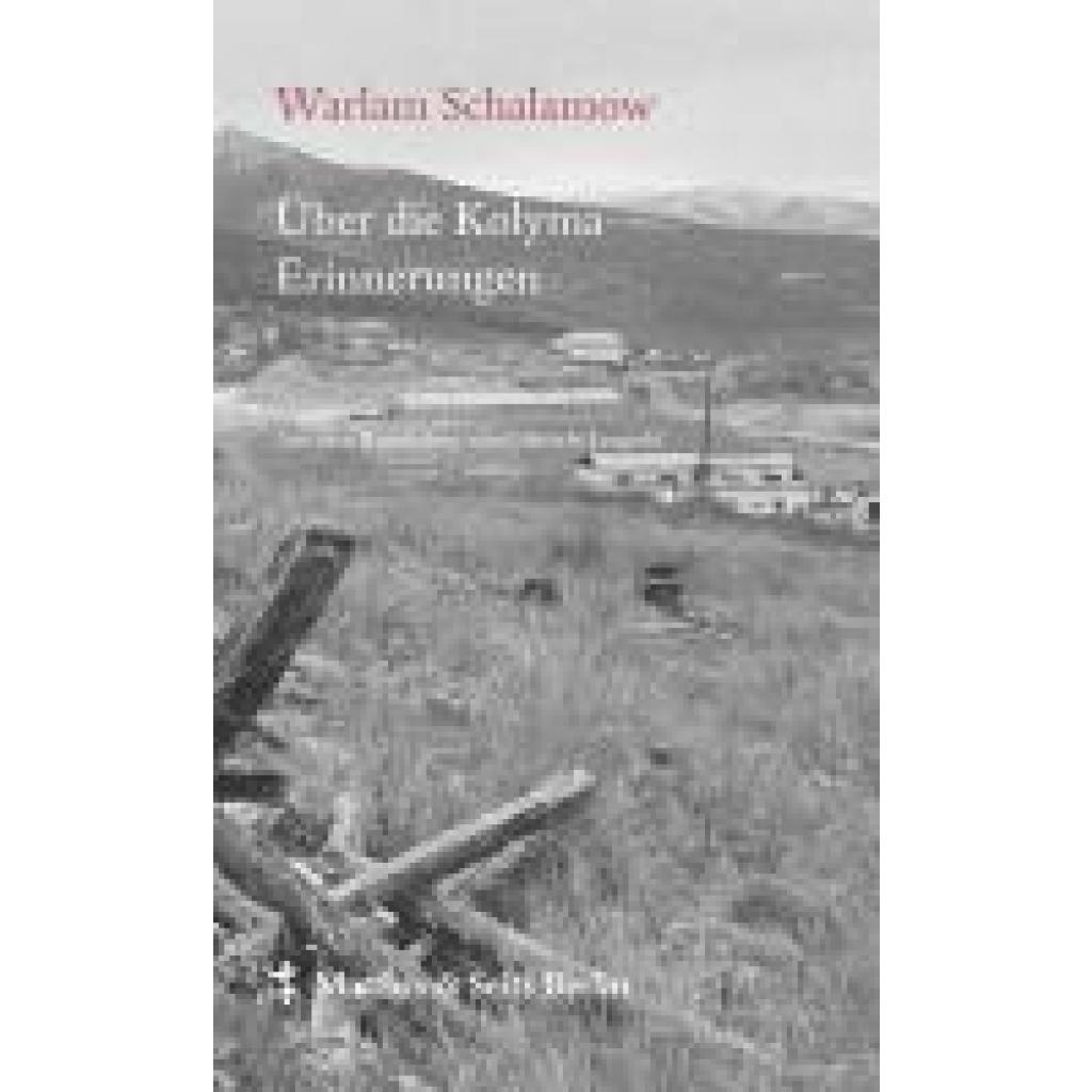 9783957575401 - Über die Kolyma - Warlam Schalamow Gebunden 9783957575401 - Über die Kolyma - Warlam Schalamow Gebunden