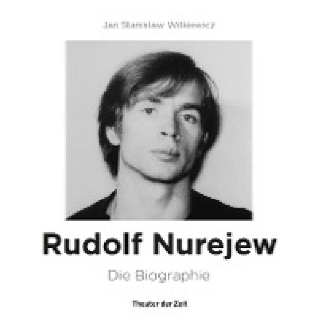 Witkiewicz, Jan Stanislaw: Rudolf Nurejew