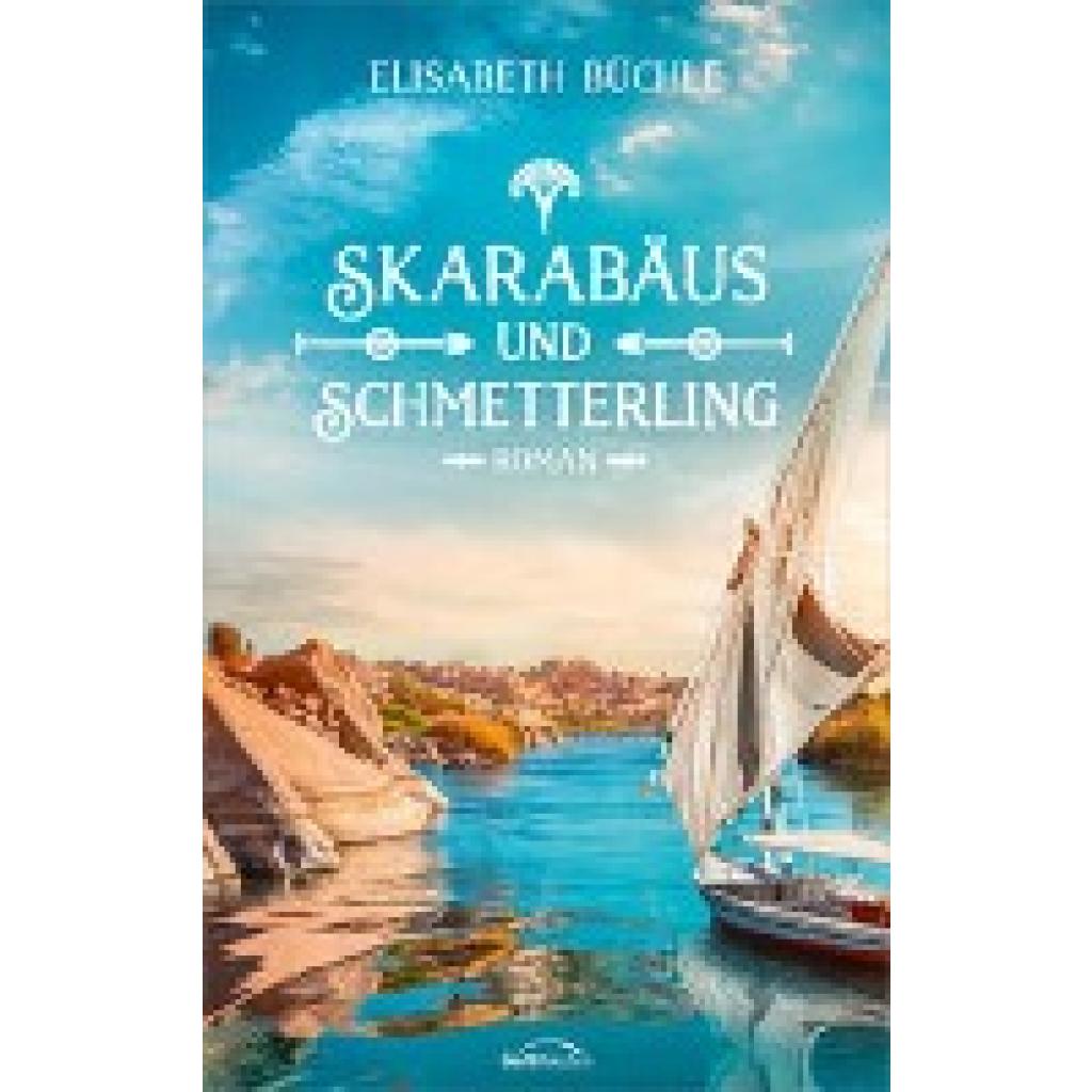 9783957349675 - Skarabäus und Schmetterling - Elisabeth Büchle Kartoniert (TB)