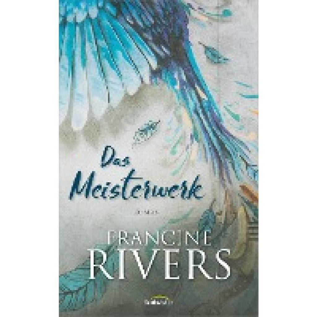 Das Meisterwerk (Rivers, Francine)