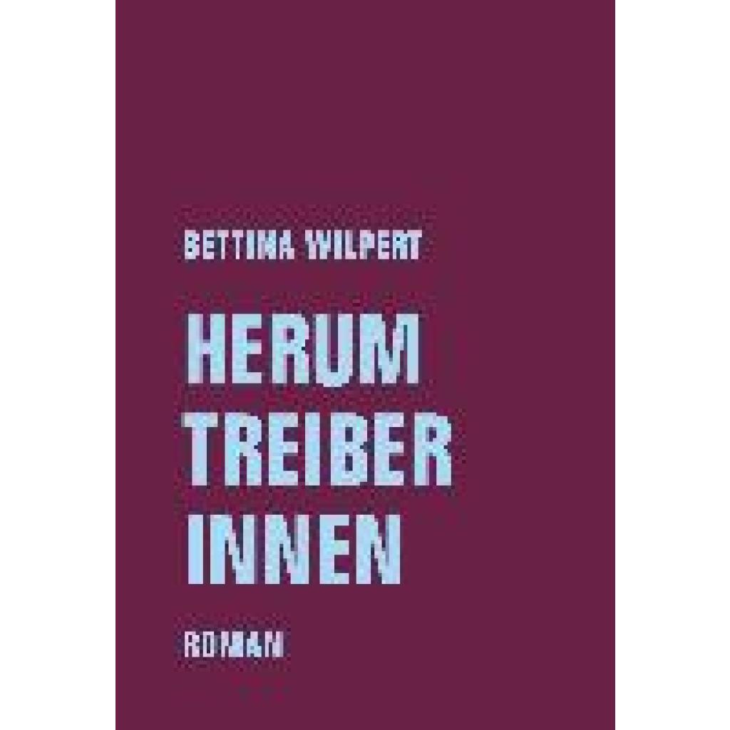 9783957325136 - Herumtreiberinnen - Bettina Wilpert Gebunden