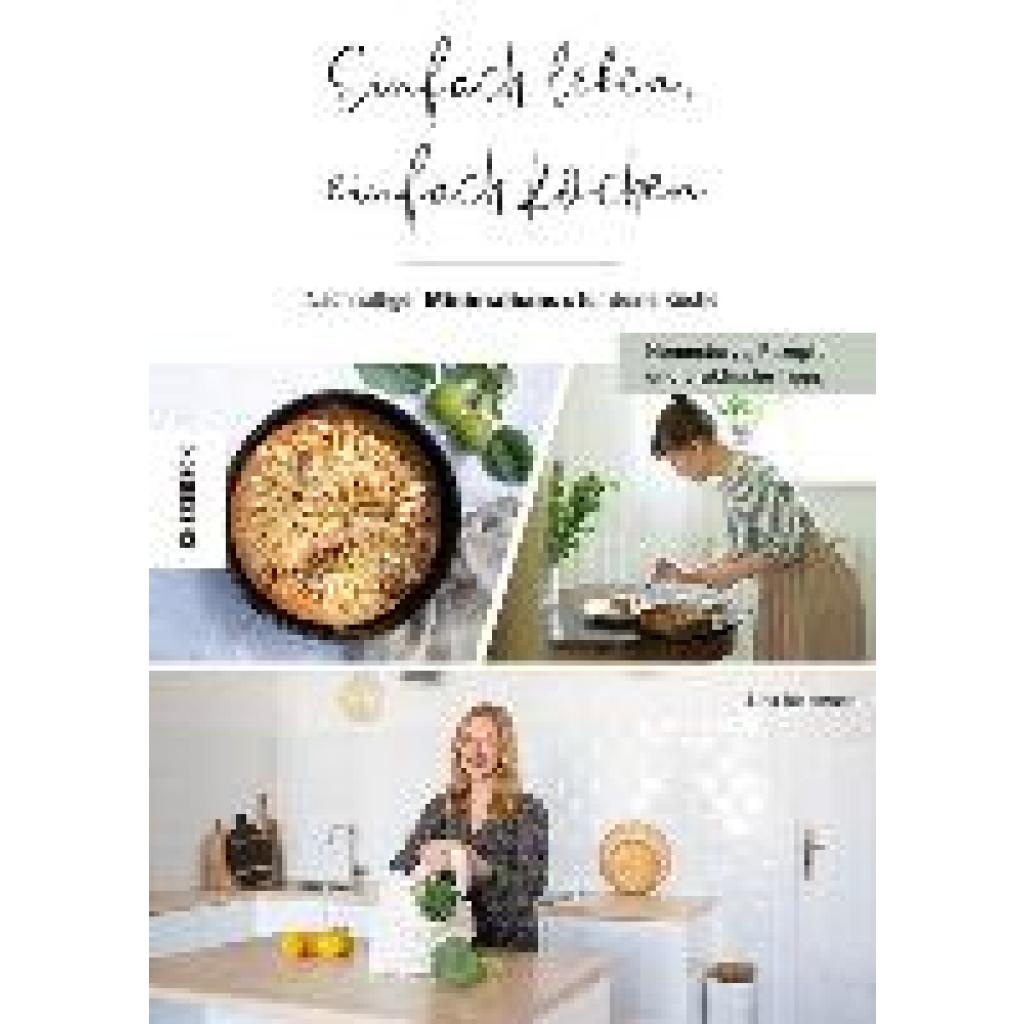9783957286963 - Einfach leben einfach kochen! - Lina Jachmann Kartoniert (TB) 9783957286963 - Einfach leben einfach kochen! - Lina Jachmann Kartoniert (TB)