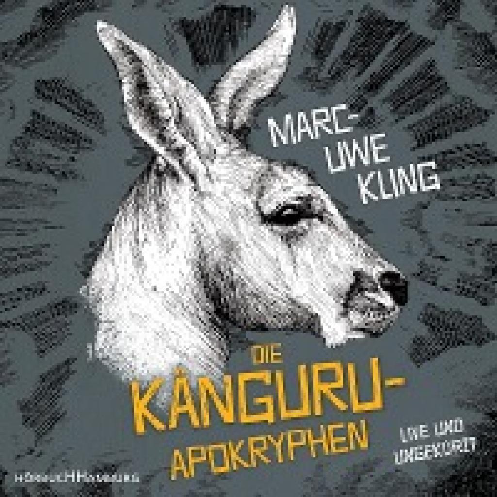 Kling, Marc-Uwe: Die Känguru-Apokryphen