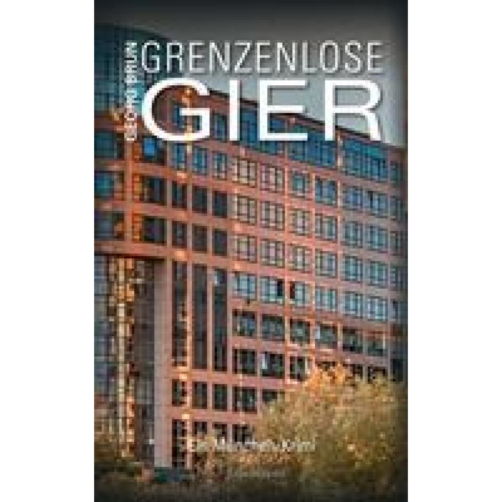 9783956691959 - EDITION 211   Grenzenlose Gier - Georg Brun Kartoniert (TB)