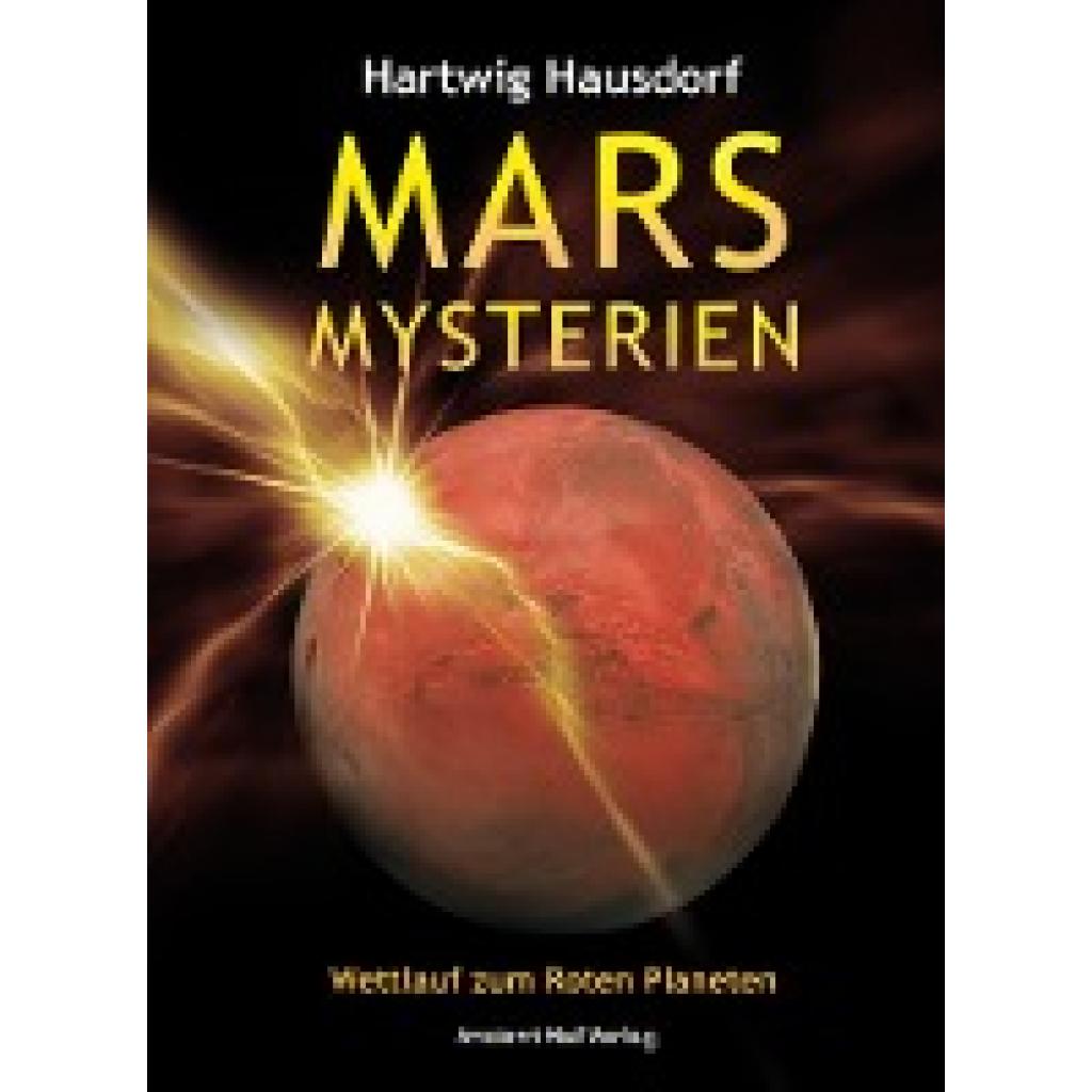 9783956522925 - Mars Mysterien - Hartwig Hausdorf Gebunden 9783956522925 - Mars Mysterien - Hartwig Hausdorf Gebunden
