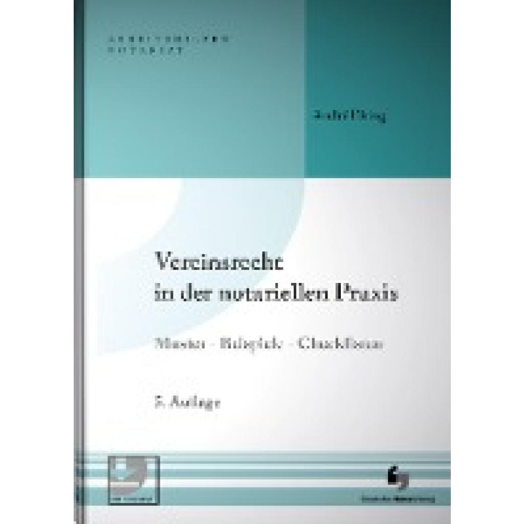 Vereinsrecht in der notariellen Praxis (Elsing, André)