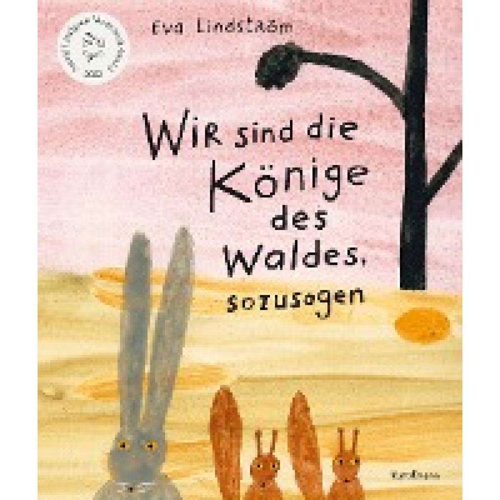 9783956145407 - Wir sind die Könige des Waldes sozusagen - Eva Lindström Gebunden