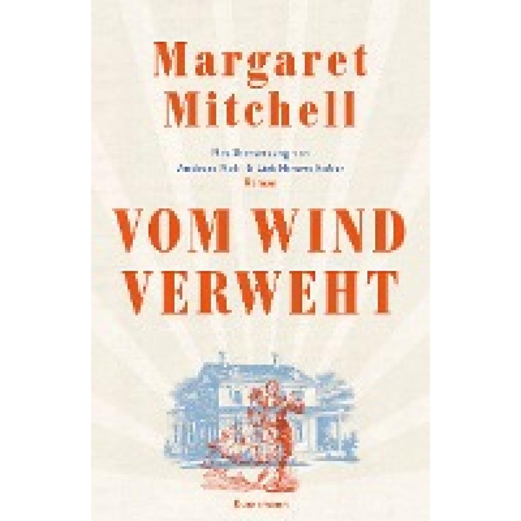 Mitchell, Margaret: Vom Wind verweht