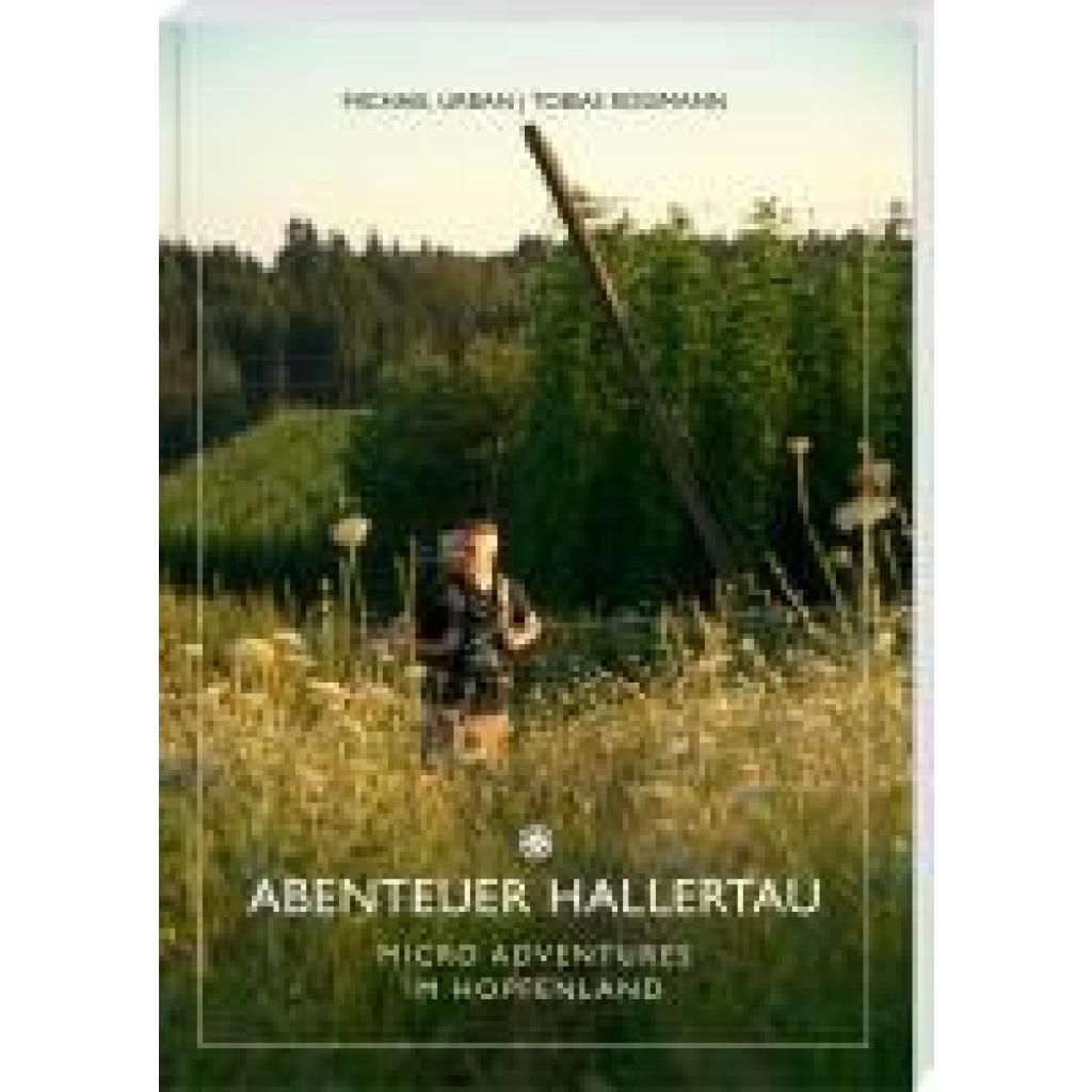 9783955877941 - Abenteuer Hallertau - Michael Urban Tobias Rossmann Kartoniert (TB)