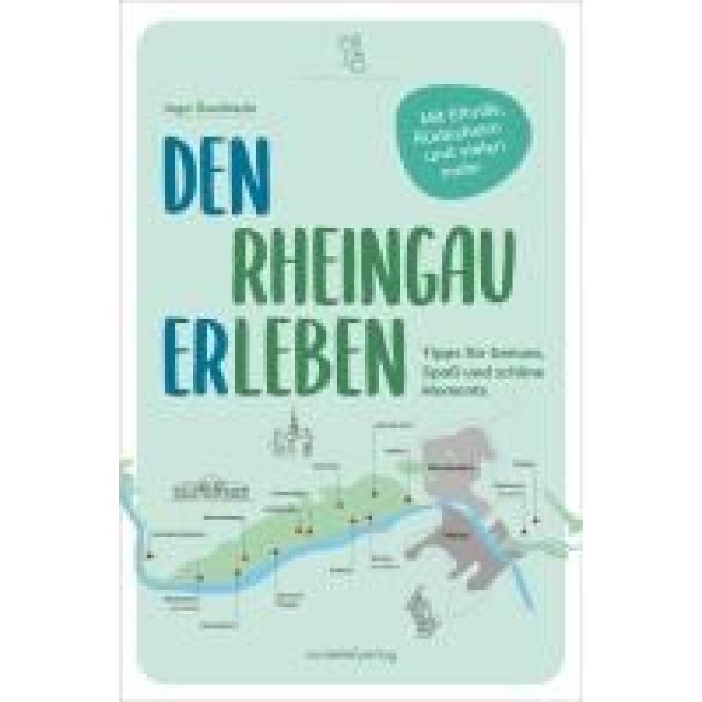 9783955424480 - Den Rheingau erleben - Ingo Swoboda Kartoniert (TB)
