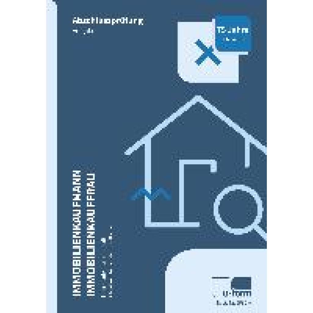 9783955325602 - Immobilienkaufmann Immobilienkauffrau 2 Teile - Christine Blume Matthias Köckert Kartoniert (TB) 9783955325602 - Immobilienkaufmann Immobilienkauffrau 2 Teile - Christine Blume Matthias Köckert Kartoniert (TB)