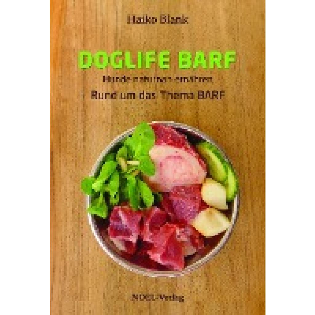 Blank, Haiko: Doglife Barf