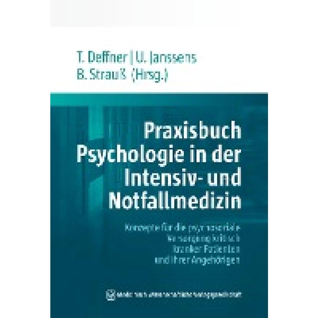 Praxisbuch Psychologie in der Intensiv- und Notfallmedizin