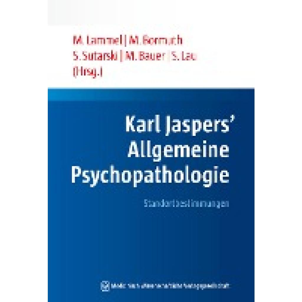 9783954661053 - Karl Jaspers Allgemeine Psychopathologie Kartoniert (TB) 9783954661053 - Karl Jaspers Allgemeine Psychopathologie Kartoniert (TB)