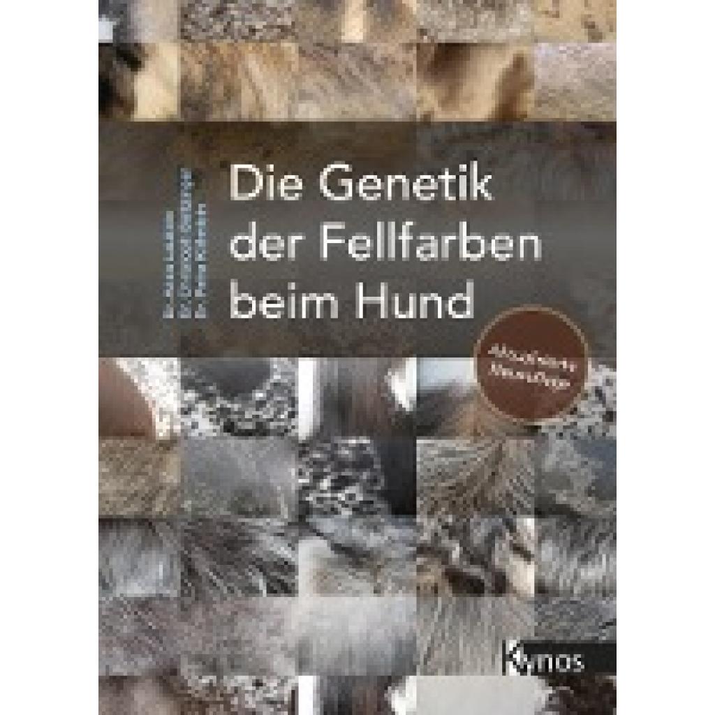 Laukner, Anna: Die Genetik der Fellfarben beim Hund