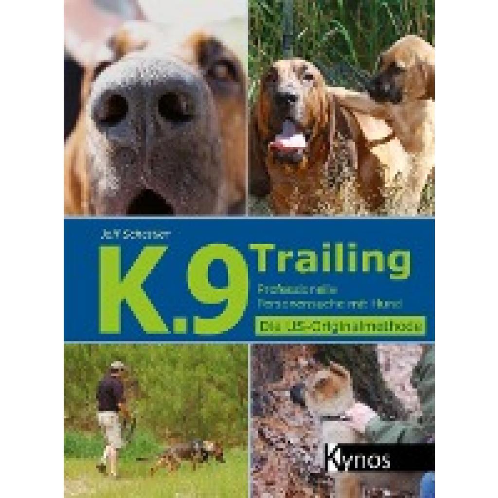 9783954640188 - K9 Trailing - Jeff Schettler Kartoniert (TB) 9783954640188 - K9 Trailing - Jeff Schettler Kartoniert (TB)
