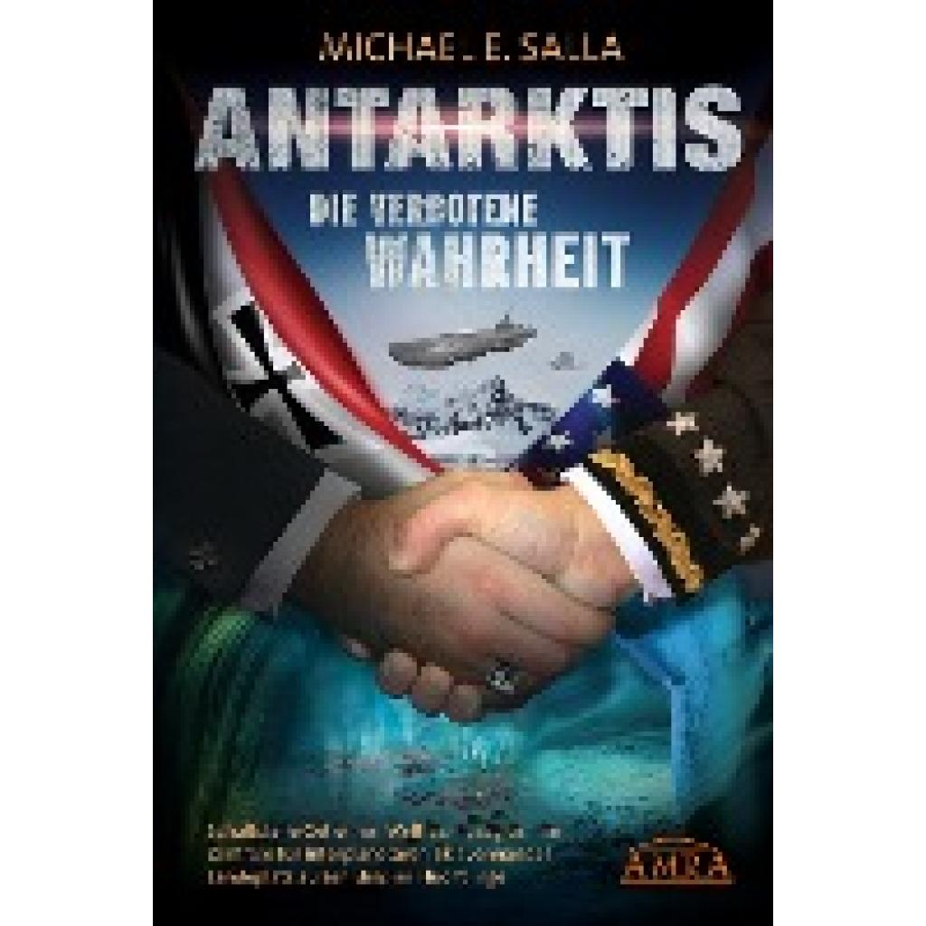 9783954473953 - Geheime Weltraumprogramme ANTARKTIS - DIE VERBOTENE WAHRHEIT Schaltstelle Geheimer Weltraumprogramme Zentrale für interplanetaren Sklavenhandel Landeplatz außerirdischer Flüchtlinge - Michael E Salla Gebunden 9783954473953 - Geheime Weltraumprogramme ANTARKTIS - DIE VERBOTENE WAHRHEIT Schaltstelle Geheimer Weltraumprogramme Zentrale für interplanetaren Sklavenhandel Landeplatz außerirdischer Flüchtlinge - Michael E Salla Gebunden