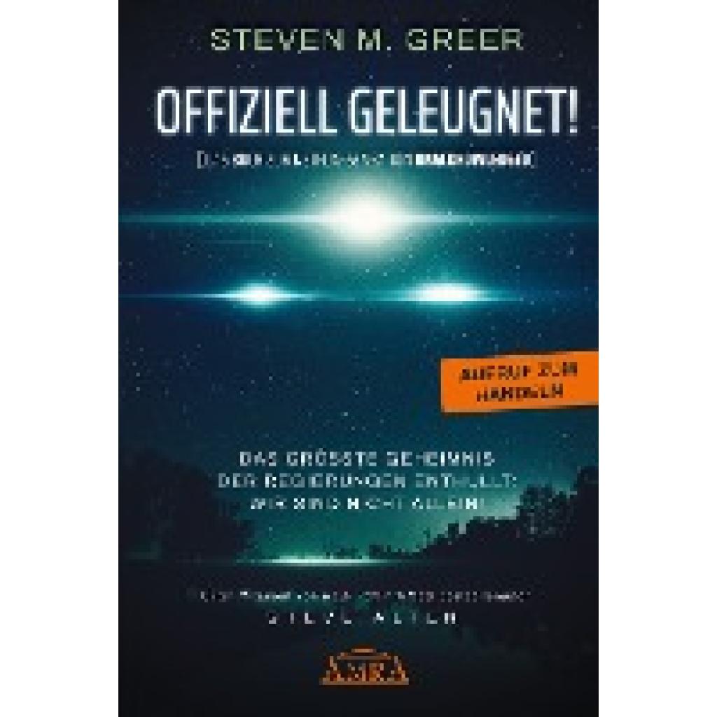 9783954473632 - Greer Steven M OFFIZIELL GELEUGNET! [Das Buch zur Netflix-Sensation UNACKNOWLEDGED]