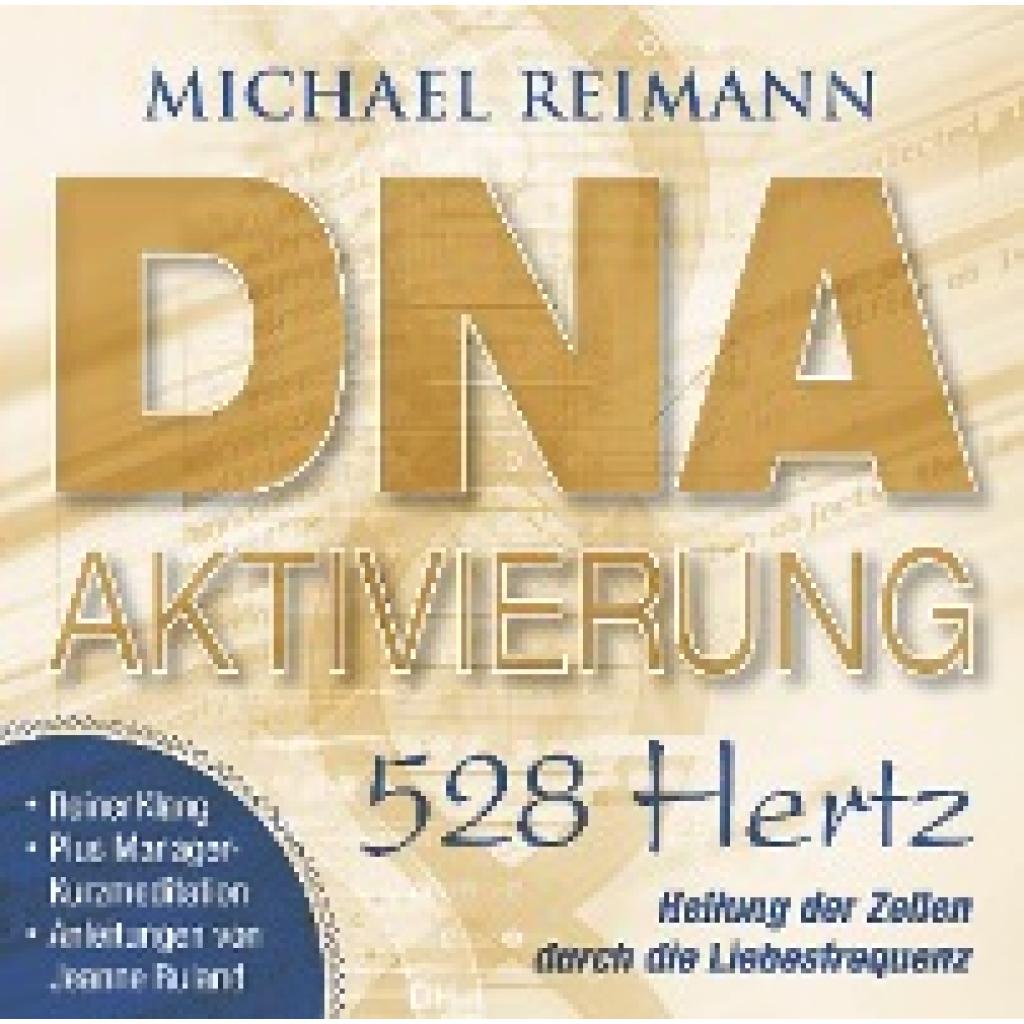 9783954473472 - Aktivierungs-CDs - DNA-Aktivierung [528 Hertz]1 Audio-CD - Michael Reimann (Hörbuch)