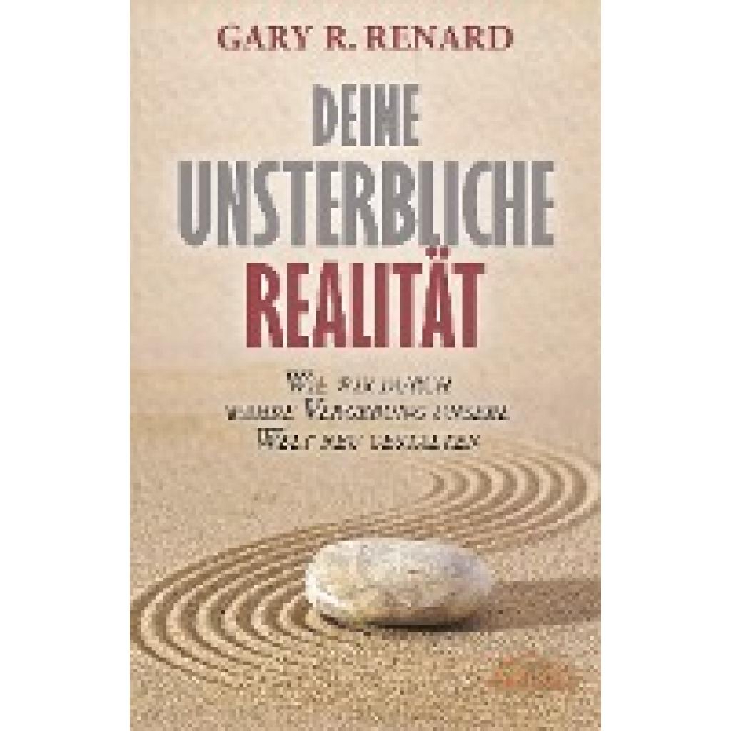 9783954471935 - Deine unsterbliche Realität - Gary R Renard Gebunden 9783954471935 - Deine unsterbliche Realität - Gary R Renard Gebunden