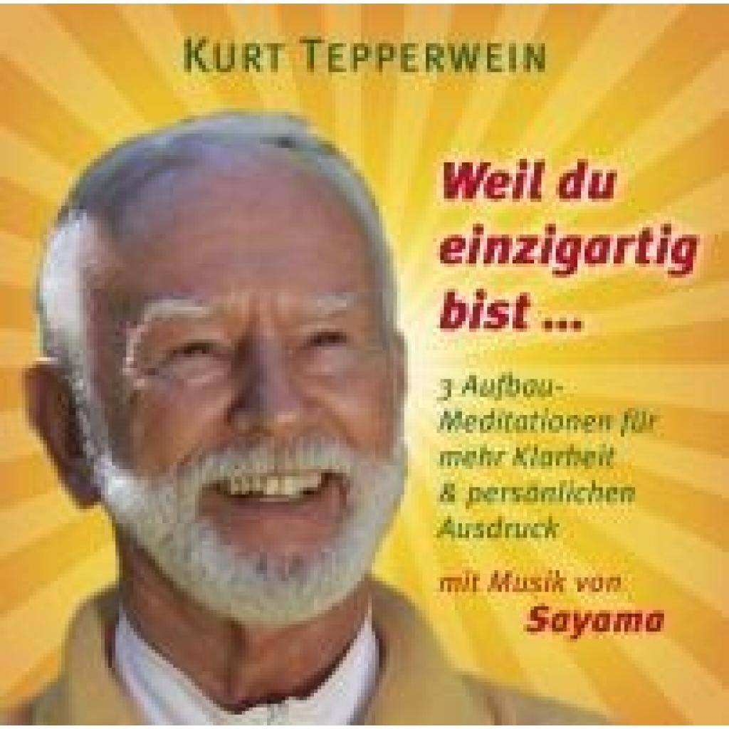 9783954471836 - Weil du einmalig bist  Audio-CD - Kurt Tepperwein (Hörbuch)