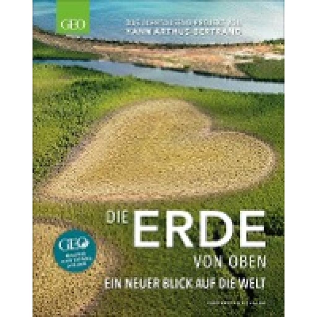 9783954163519 - GEO - Die Erde von oben - Yann Arthus-Bertrand Kartoniert (TB)