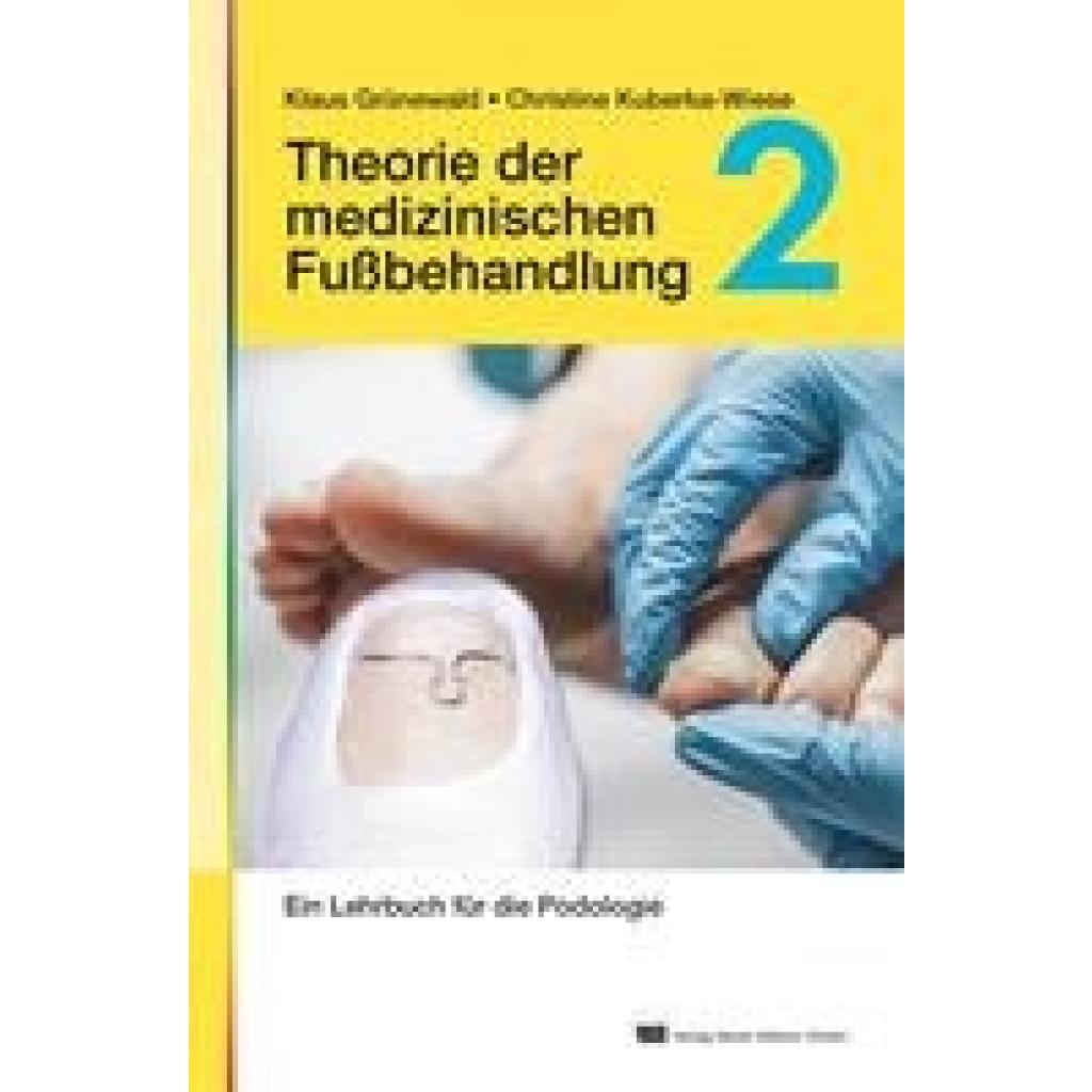 9783954090709 - Grünewald Klaus Theorie der medizinischen Fußbehandlung Band 2