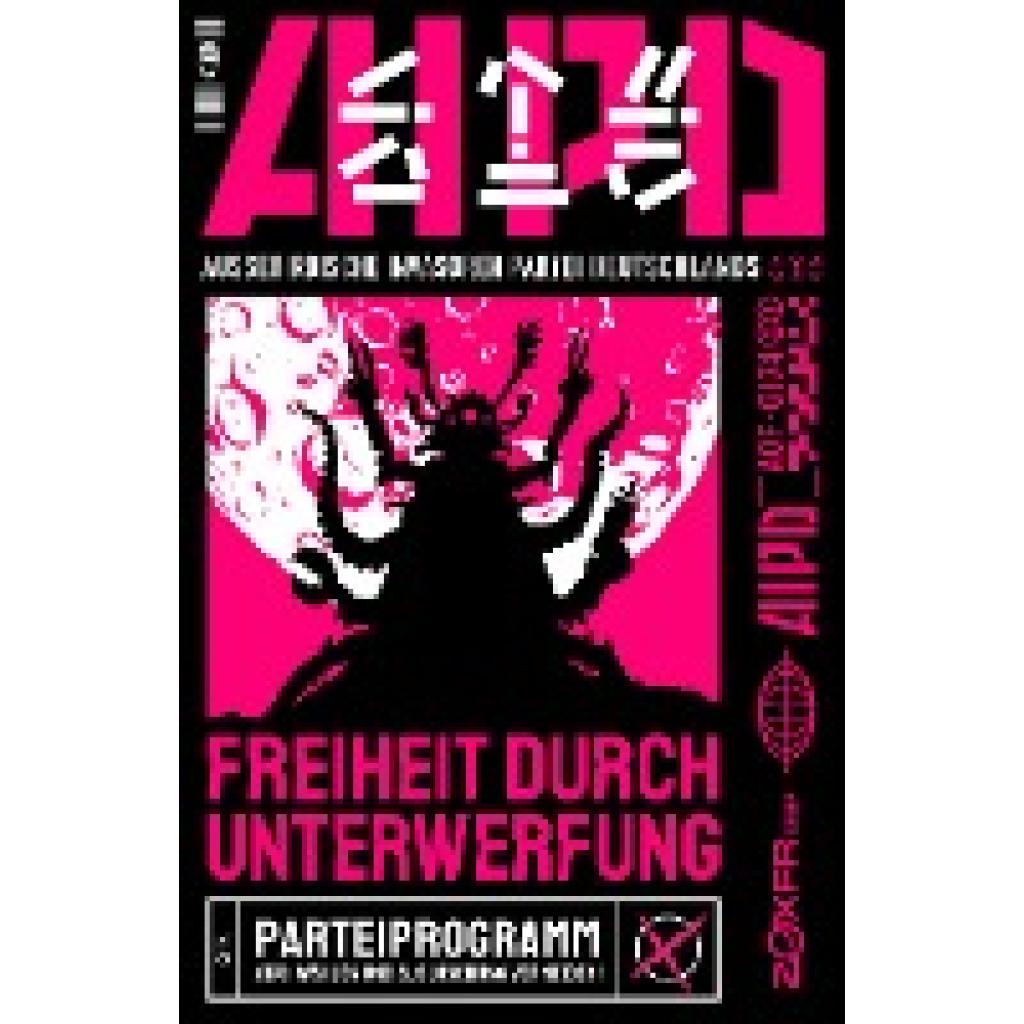 Freiheit durch Unterwerfung - Parteiprogramm der AIPD (Fischer, Ruben August)