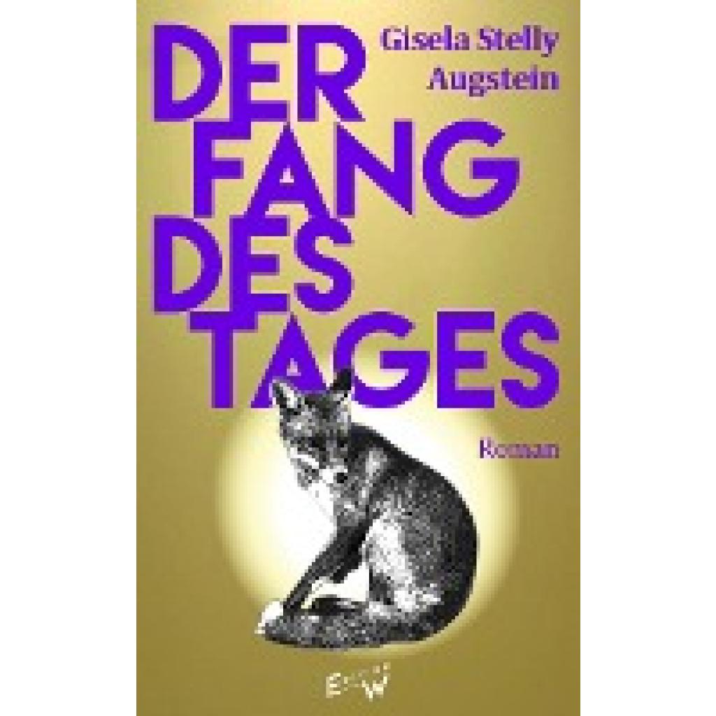 Der Fang des Tages (Stelly Augstein, Gisela)