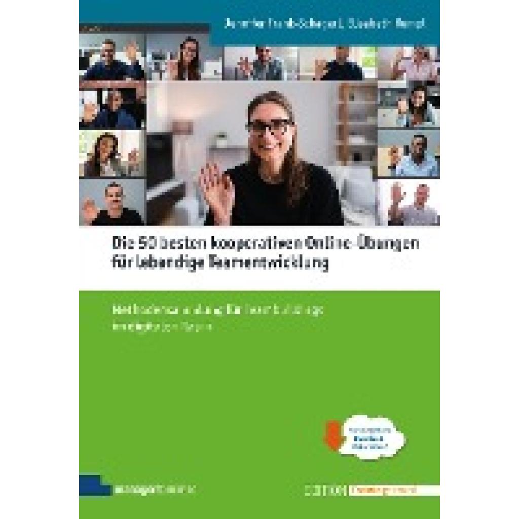 9783949611094 - Edition Training aktuell Die 50 besten kooperativen Online-Übungen für lebendige Teamentwicklung - Jennifer Frank-Schagerl Elisabeth Rumpl Gebunden 9783949611094 - Edition Training aktuell Die 50 besten kooperativen Online-Übungen für lebendige Teamentwicklung - Jennifer Frank-Schagerl Elisabeth Rumpl Gebunden