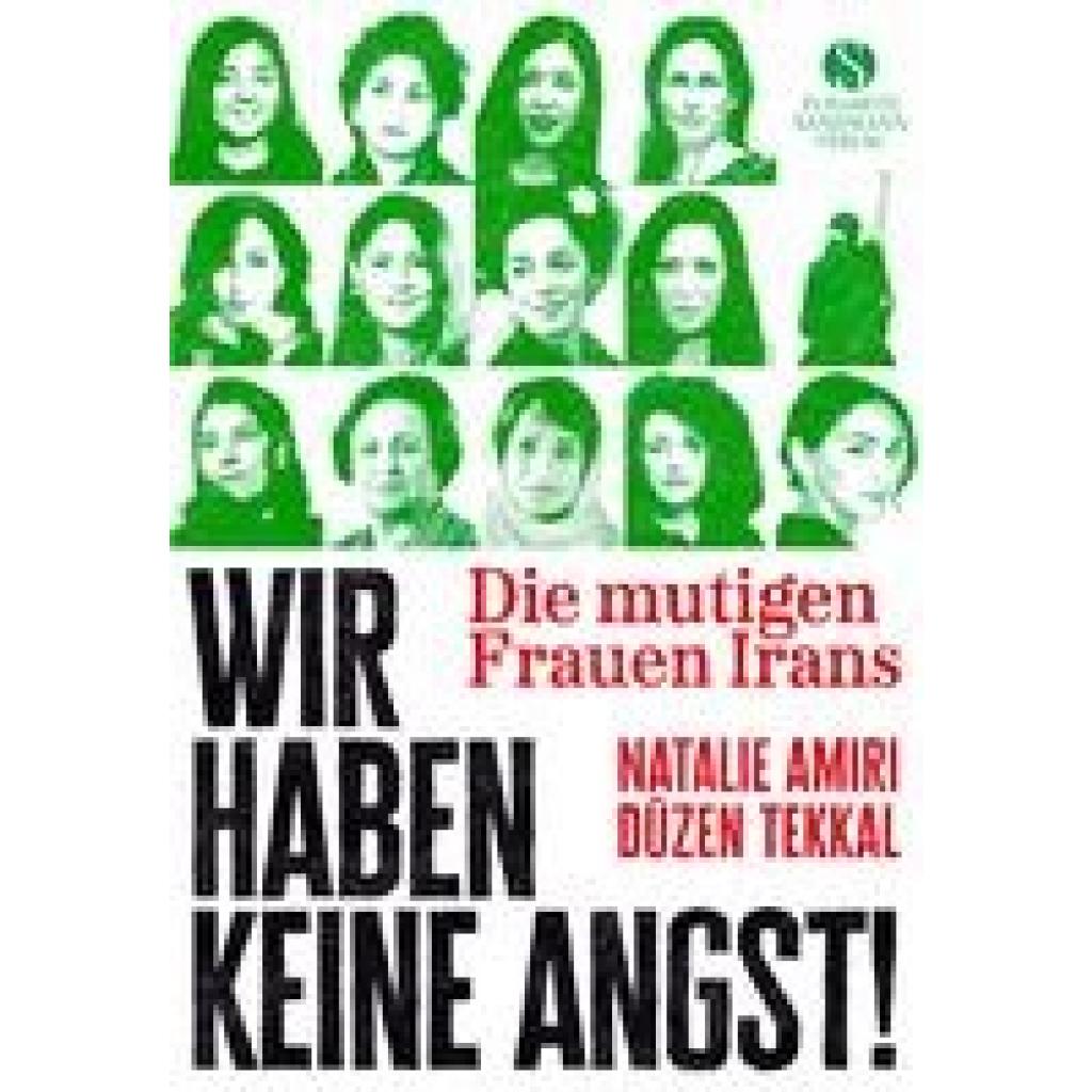 9783949582202 - Die mutigen Frauen Irans - Natalie Amiri Düzen Tekkal Gebunden