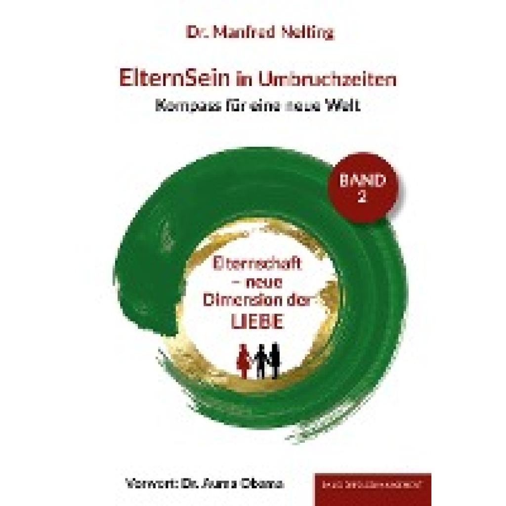 9783949217371 - ElternSein in Umbruchzeiten Band 2 - Manfred Nelting Kartoniert (TB)