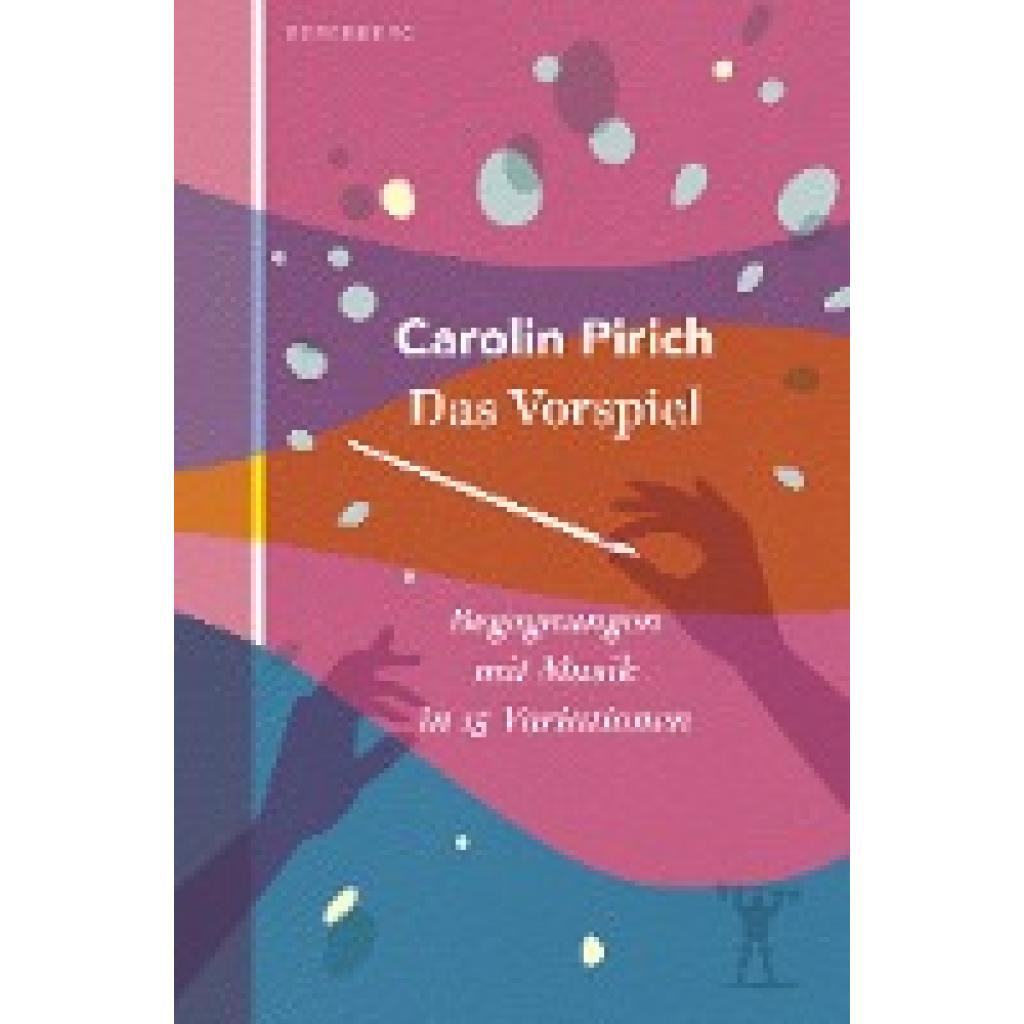 Das Vorspiel (Pirich, Carolin)