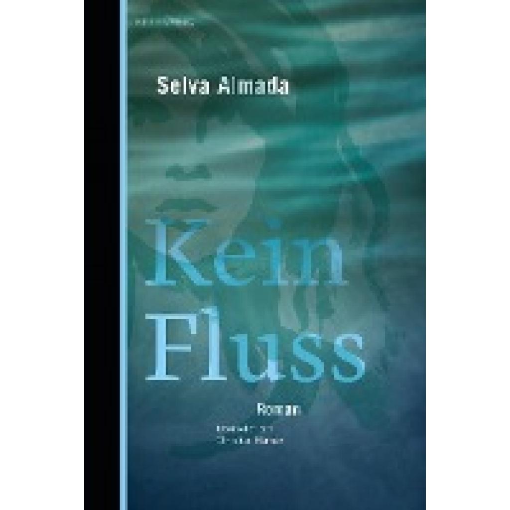 Kein Fluss (Almada, Selva)