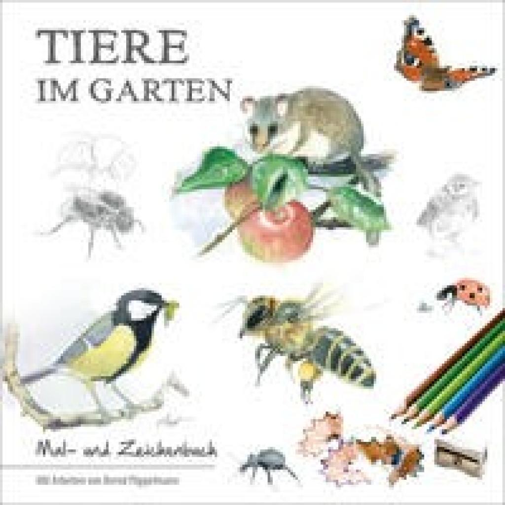 9783949076145 - Tiere im Garten - Bernd Pöppelmann Geheftet